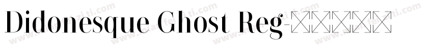 Didonesque Ghost Reg字体转换